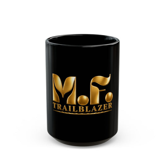 M.F. Trailblazer Gold Logo Black Mug | Glossy Ceramic Coffee Cup | 11oz / 15oz
