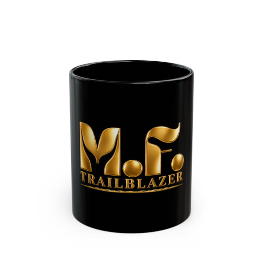 M.F. Trailblazer Gold Logo Black Mug | Glossy Ceramic Coffee Cup | 11oz / 15oz