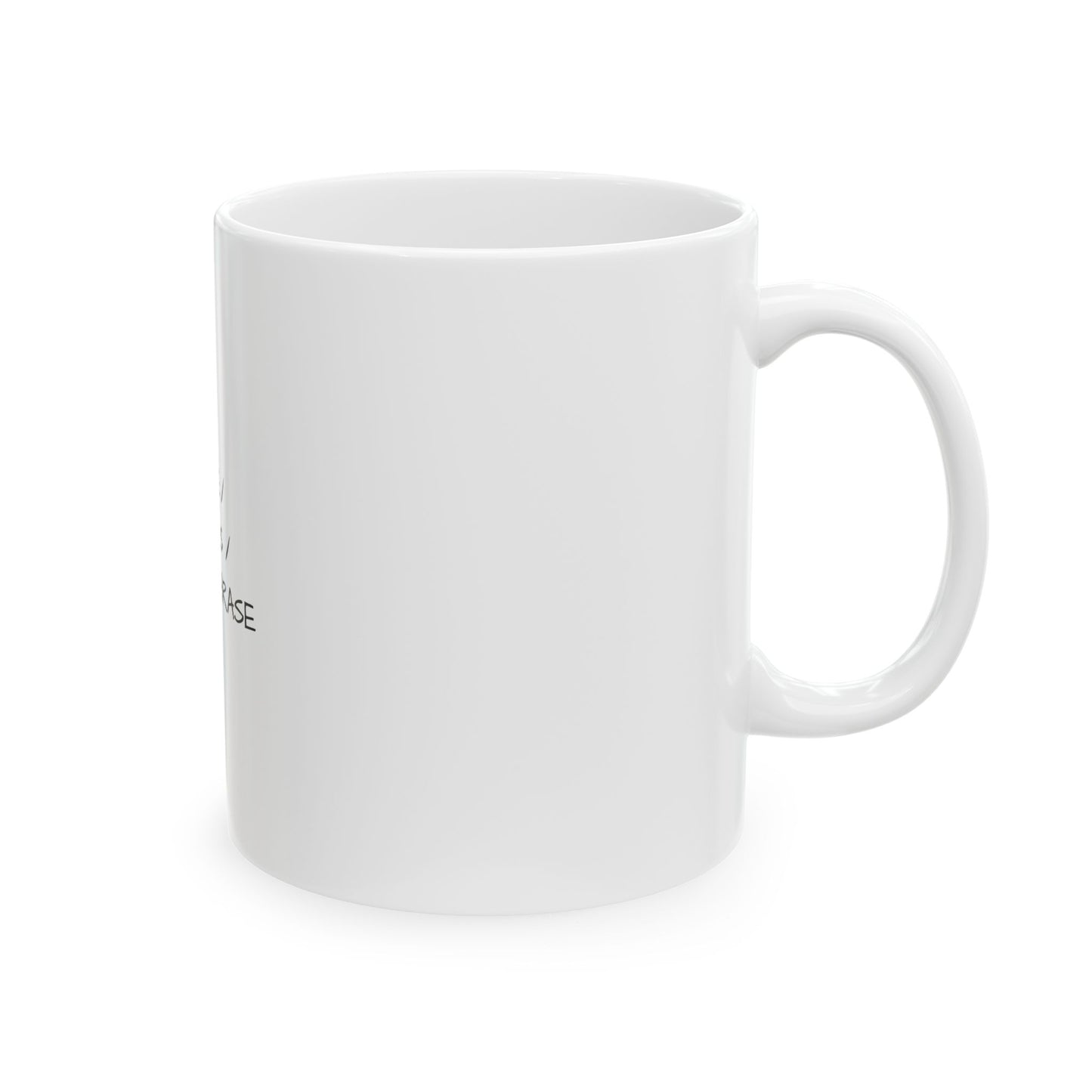 Custom Text Blank Ceramic Mug | Personalized 11oz or 15oz Coffee Cup
